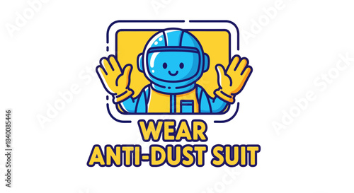 Cartoon Astronaut Advises Wearing Anti-Dust Suit for Protection and Safety Awareness