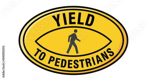 Yield To Pedestrians Traffic Sign In Yellow, Road Safety Instructions, Icon Concept Design