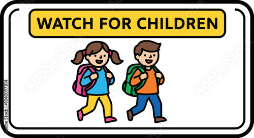 Watch For Children: Illustrative Signage Depicting School Children Crossing Safely or Attending