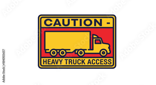 Warning Sign Indicating Heavy Truck Access Point Safety, Conceptual Vector Illustration