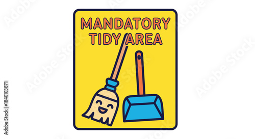 Cartoon Sign Denoting Mandatory Tidy Area, Cleaning Tools Symbolism, Bright Colors Design