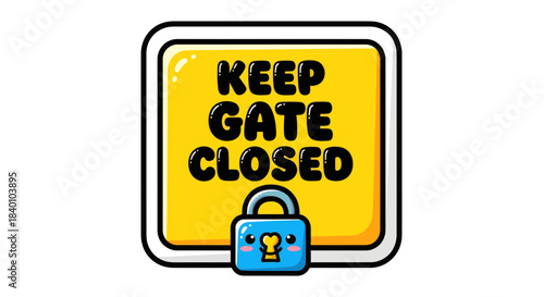Cartoon Sign With Keep Gate Closed Message and Adorable Lock Illustration Design