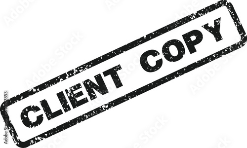 This image depicts a grungy black rectangular rubber stamp stating client copy clearly