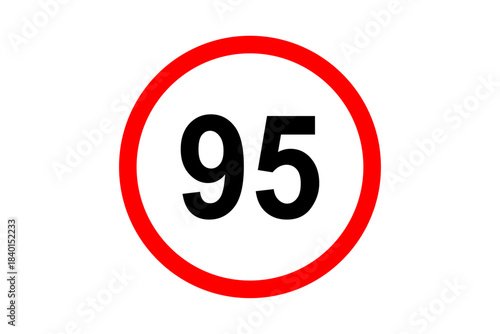 Road and street sign maximum speed 95 on red bordered white circle. Vehicles or traffic speed limit highway, expressway notice symbol 95 km per hour. Vector illustration.