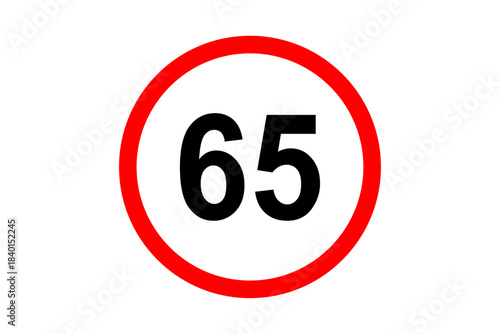 Road and street sign maximum speed 65 on red bordered white circle. Vehicles or traffic speed limit highway, expressway notice symbol 65 km per hour. Vector illustration.