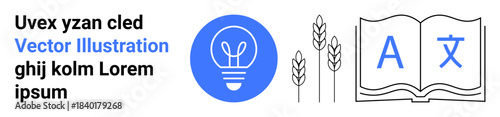 Creativity, education, sustainability, agriculture, innovation, knowledge sharing. Blue lightbulb icon, wheat stalks open book with language symbols. Creativity and education conceptual