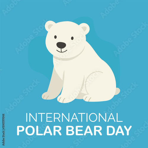 Cute polar bear illustration celebrating International Polar Bear Day theme with soft arctic vibe, highlighting International Polar Bear Day message and promoting wildlife protection.