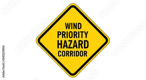 Warning Sign Displaying Wind Priority Hazard Corridor Information On White Background