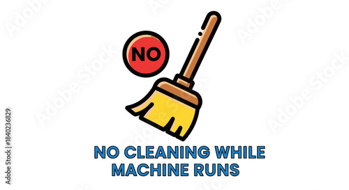Safety Warning: Avoid Cleaning While Equipment Operates, A Necessary Instruction