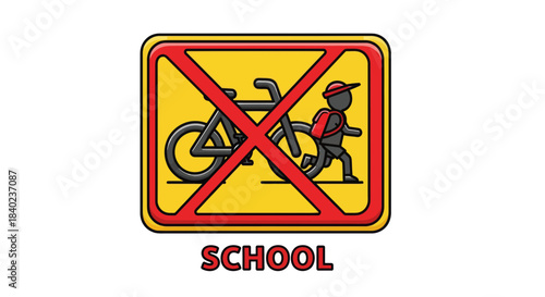 School Zone Sign Illustrating No Bicycles Allowed and Children Walking Safely To School