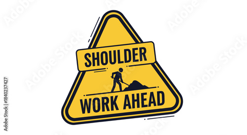 Shoulder Work Ahead: Caution Sign Illustrates Effort And The Road Construction Ahead