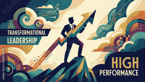 Transformational Leadership and High Performance Business Concept