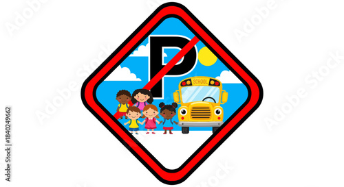 Prohibition Sign Warns Against Parking Near School, Picturing Children and Bus