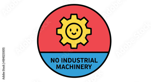 Prohibition Symbol Depicting A Smiling Gear Indicating No Industrial Equipment Permitted
