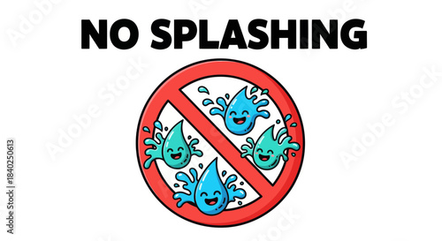 Prohibition WaterPlay: A Whimsical Sign Denoting No Splashing Allowed In This Area