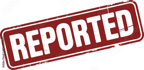 Reported stamp red rectangle white text