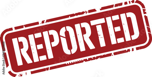 Reported stamp red rectangle white text