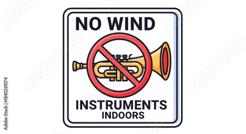 Prohibition Sign Announcing A Ban On Wind Instruments Within An Indoor Environment