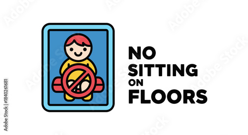 Prohibition Sign Illustrating People Sitting with Explanation on Floors Vector Design Style