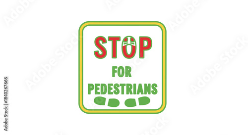 Pedestrian Safety Sign: Alerting Drivers to Yield and Prioritize Foot Traveler Traffic First