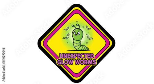 Illustration Of A Glowing Worm Inside A Diamond Shaped Sign With The Words Unexpected