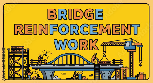 Illustration Of Bridge Under Construction With Workers And Heavy Machinery In Progress