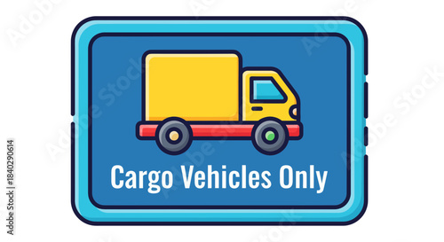 Illustration Of Cargo Truck Sign Indicating Cargo Vehicles Only on Blue Background