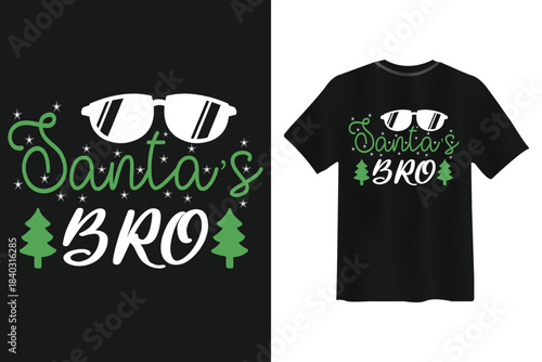 Santa's Bro Christmas T shirt Design Sunglasses Christmas trees