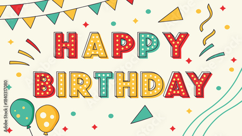 Happy Birthday greeting card. birthday celebration vector illustration featuring bold 3D block letters spelling ‘HAPPY BIRTHDAY’ with retro marquee-style lights inside each letter.