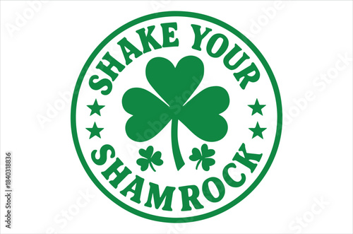 A vibrant green circular emblem showcases a shamrock with the phrase shake your shamrock surrounded by stars