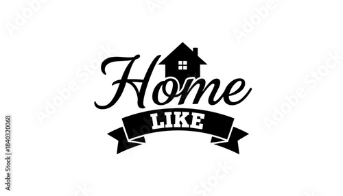 Elegant Home Like Typography with House Icon Design