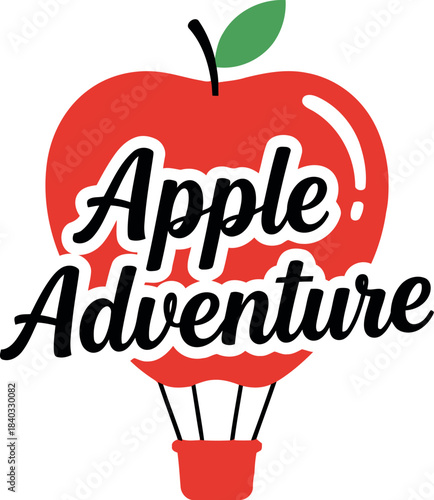 Apple adventure text inside a vibrant red apple shaped hot air balloon with a fresh green leaf, symbolizing journey, exploration, healthy lifestyle, and fun. it's an iconic graphic design.