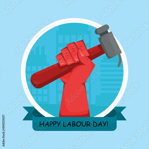Stylized graphic illustration celebrating labor day featuring a raised red gloved hand firmly gripping a hammer against a backdrop of city buildings in a circular frame