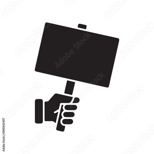 Protest Sign in Hand: A strong black silhouette of a hand gripping a protest sign, symbolizing advocacy, demonstration, and standing up for beliefs.
