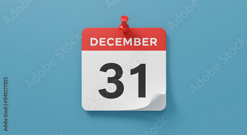 Calendar pinned with a red push pin with December 31 New Year`s Eve Concept
