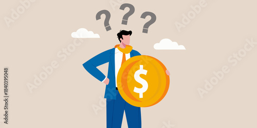 Man with a dollar sign questioning clouds above financial uncertainty concept