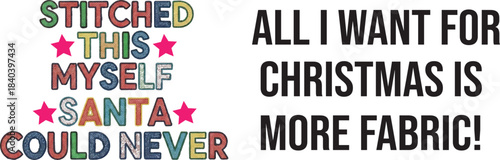 Christmas sewing humor text with colorful stitched letters and bold font Art & Illustration