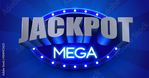 Mega Jackpot 3D text on blue radiant background with neon frame.