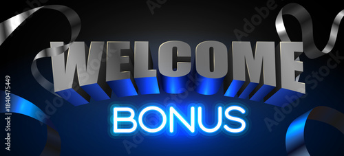 Welcome Bonus 3D text and neon sign on a dark background with elegant ribbons.