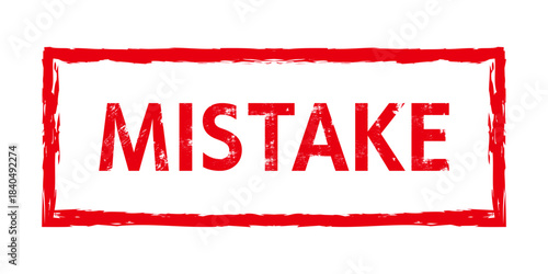 Mistake ink rubber stamp grunge effect. Emblem in retro style.