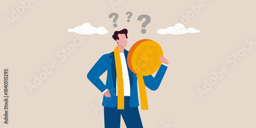 A man holding a coin pondering with question marks above his head