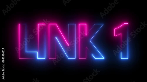 neon link 1 text animation. LINK 1 Glitch Neon Glow Motion Graphic. vibrant electric glow LINK 1 text intro