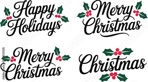 Merry Christmas, Happy Holidays, Happy New Year festive greeting with red holly berries, snowflakes, and elegant script set on transparent background