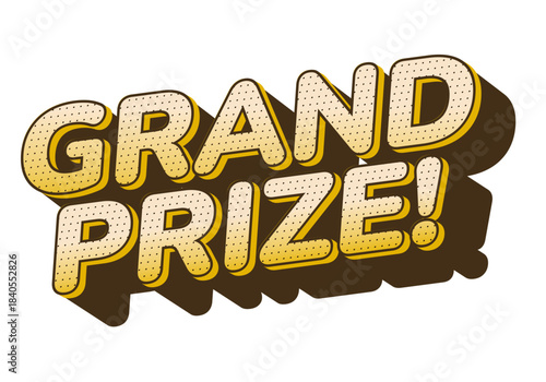 A bold and colorful graphic text design featuring the words GRAND PRIZE! in playful font with a shadow effect.