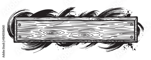 Wooden plank sign with rustic texture and artistic brush strokes creating a grunge-inspired frame for text or design elements in a black and white illustration.