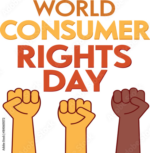 World consumer rights day with raised fists
