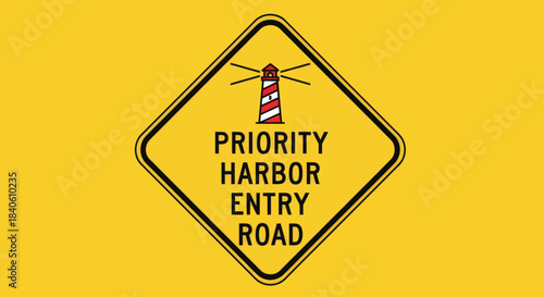 Harbor Entry Sign Displays Priority And Directs Traffic Towards Port Waters