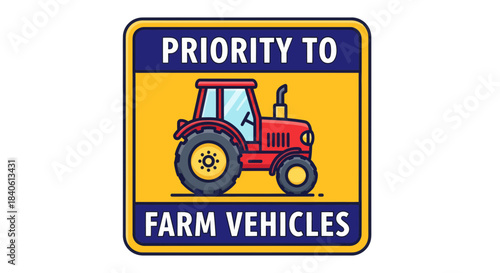 Farm Vehicle Priority Sign: Agricultural Equipment Road Safety Signage Concept