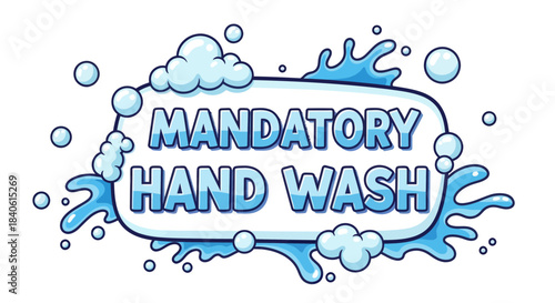Essential Hand Hygiene Illustrated Image Emphasizing Mandatory Hand Washing Practices