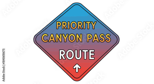 Conceptualizing Directional Road Sign For Prioritized Canyon Route Passage, Clear Visual